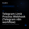 Telegram Limit Process Webhook (Telegram n8n workflow)