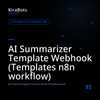 AI Summarizer Template Webhook (Templates n8n workflow)