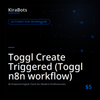 Toggl Create Triggered (Toggl n8n workflow)