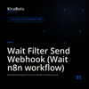 Wait Filter Send Webhook (Wait n8n workflow)