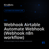 Webhook Airtable Automate Webhook (Webhook n8n workflow)