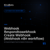 Webhook Respondtowebhook Create Webhook (Webhook n8n workflow)
