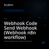 Webhook Code Send Webhook (Webhook n8n workflow)