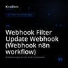 Webhook Filter Update Webhook (Webhook n8n workflow)