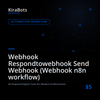Webhook Respondtowebhook Send Webhook (Webhook n8n workflow)