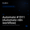 Automate #1911 (Automate n8n workflow)