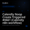 Calendly Noop Create Triggered #0661 (Calendly n8n workflow)