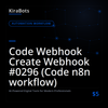 Code Webhook Create Webhook #0296 (Code n8n workflow)