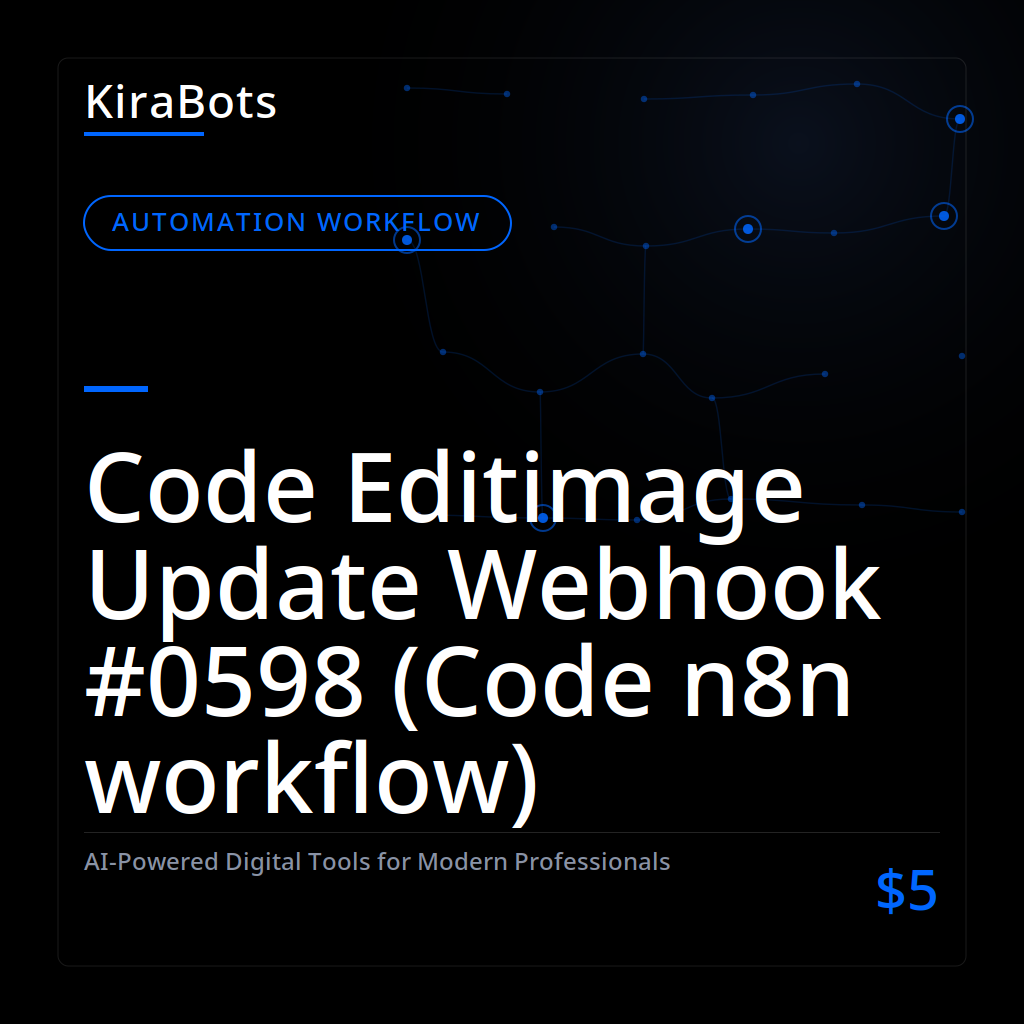 Code Editimage Update Webhook #0598 (Code n8n workflow)
