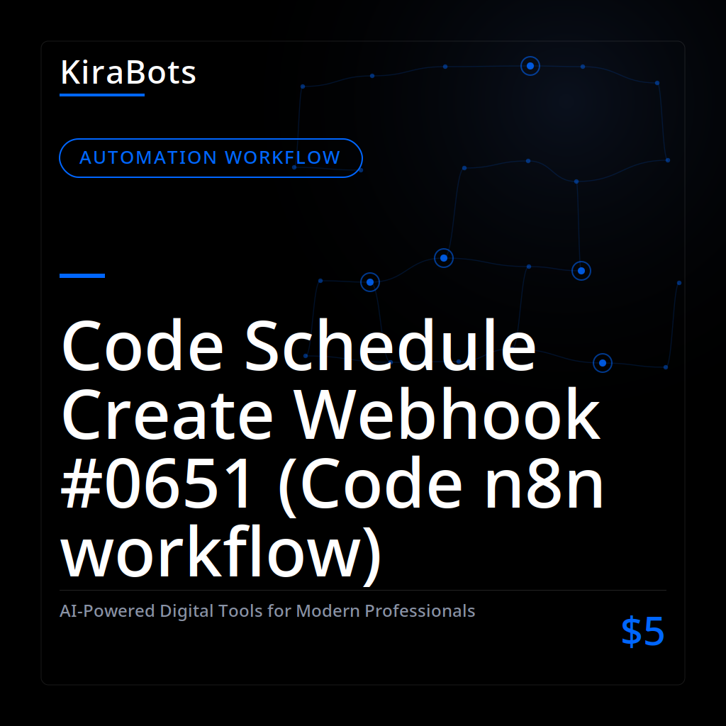 Code Schedule Create Webhook #0651 (Code n8n workflow)