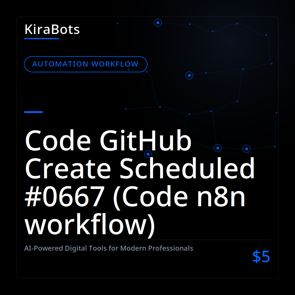 Code GitHub Create Scheduled #0667 (Code n8n workflow)