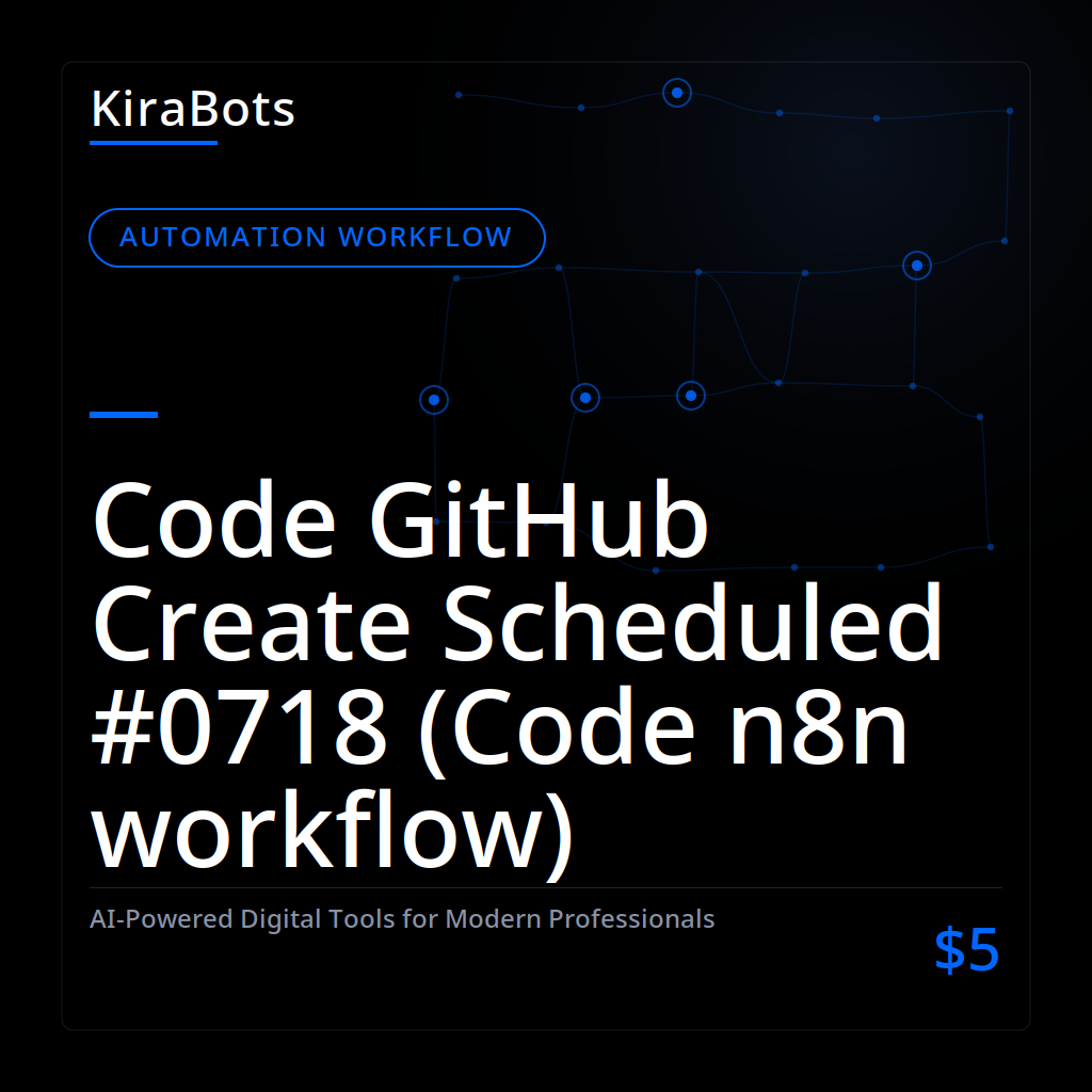 Code GitHub Create Scheduled #0718 (Code n8n workflow)