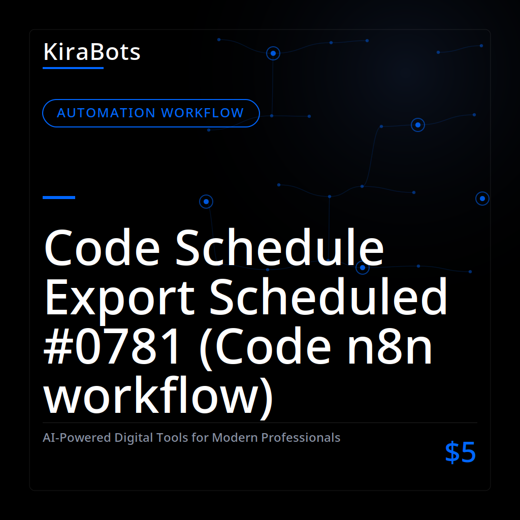 Code Schedule Export Scheduled #0781 (Code n8n workflow)