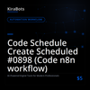 Code Schedule Create Scheduled #0898 (Code n8n workflow)