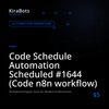 Code Schedule Automation Scheduled #1644 (Code n8n workflow)