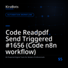 Code Readpdf Send Triggered #1656 (Code n8n workflow)