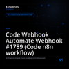 Code Webhook Automate Webhook #1789 (Code n8n workflow)