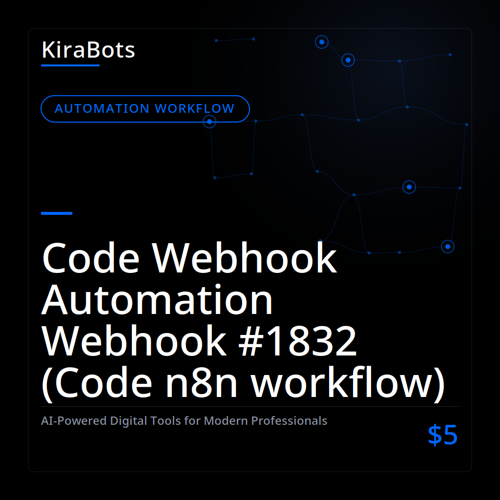 Code Webhook Automation Webhook #1832 (Code n8n workflow)