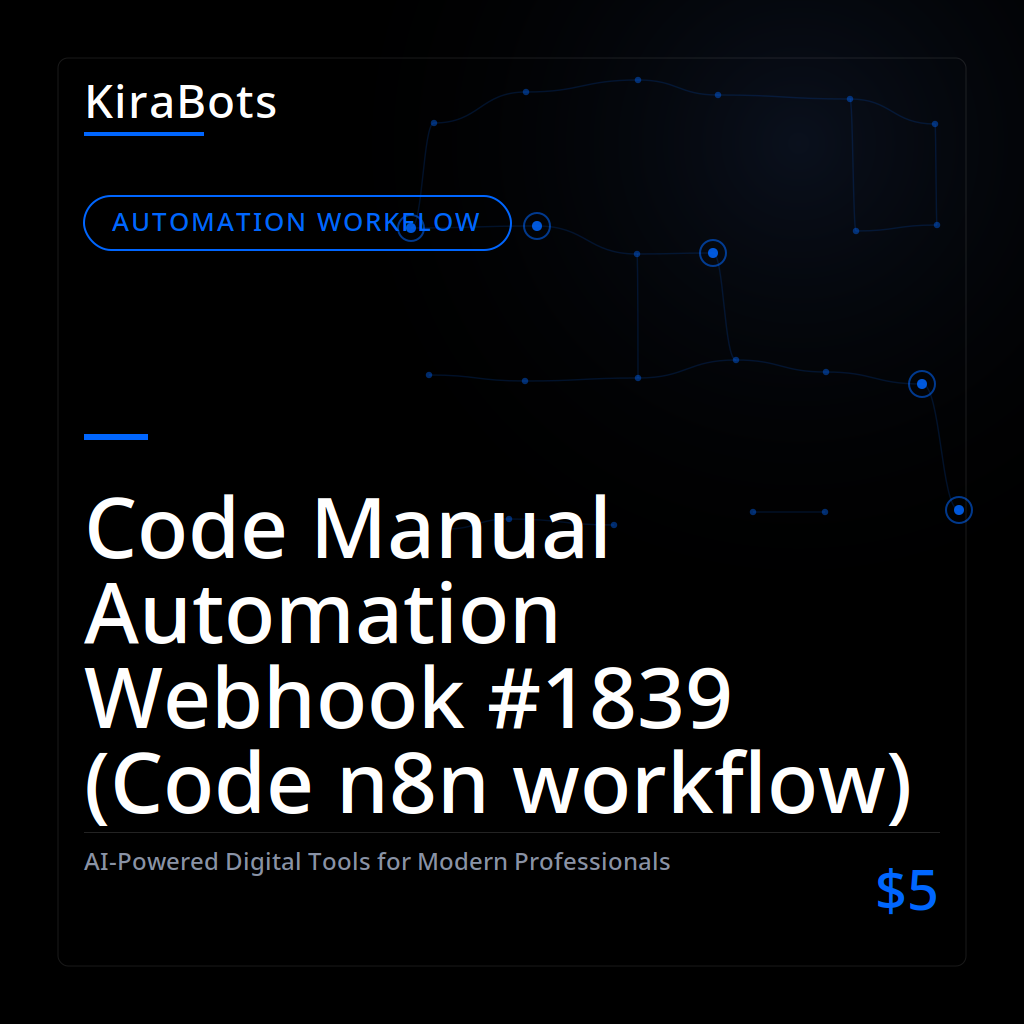 Code Manual Automation Webhook #1839 (Code n8n workflow)