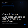 Code Schedule Automate Scheduled #1875 (Code n8n workflow)