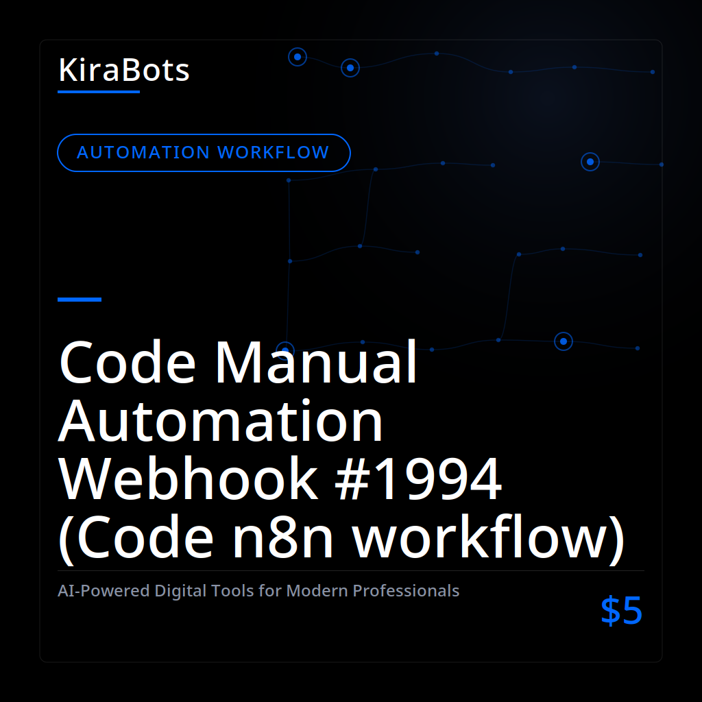 Code Manual Automation Webhook #1994 (Code n8n workflow)