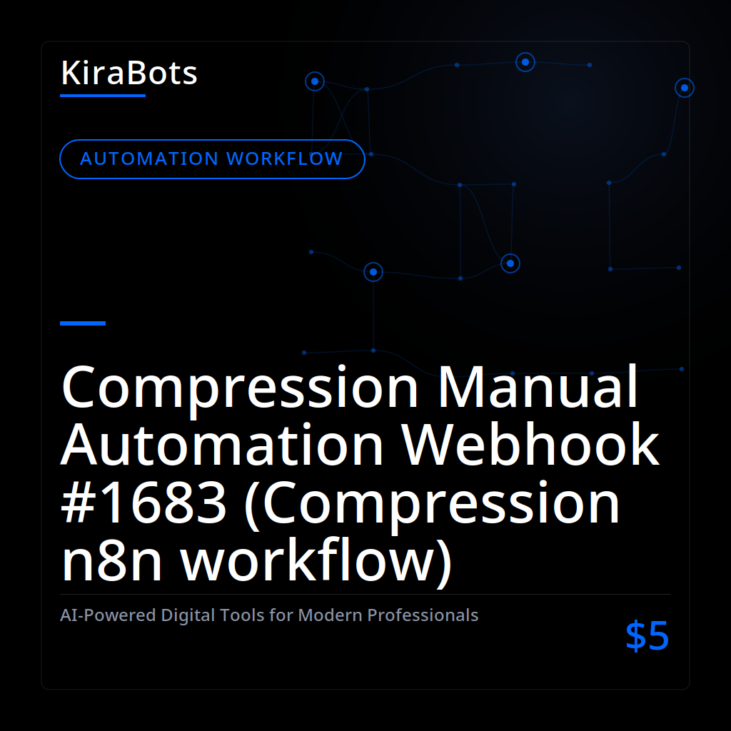 Compression Manual Automation Webhook #1683 (Compression n8n workflow)