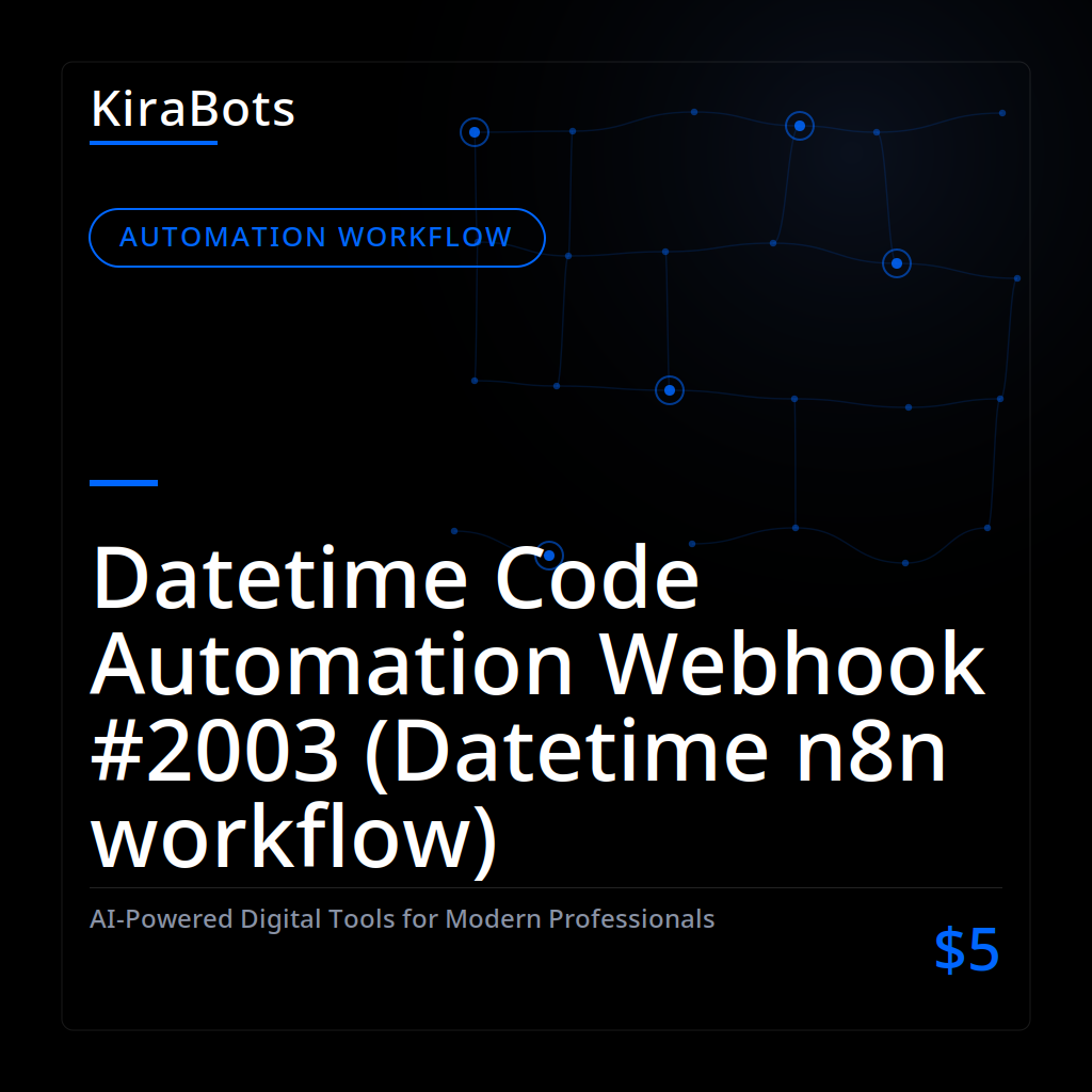Datetime Code Automation Webhook #2003 (Datetime n8n workflow)