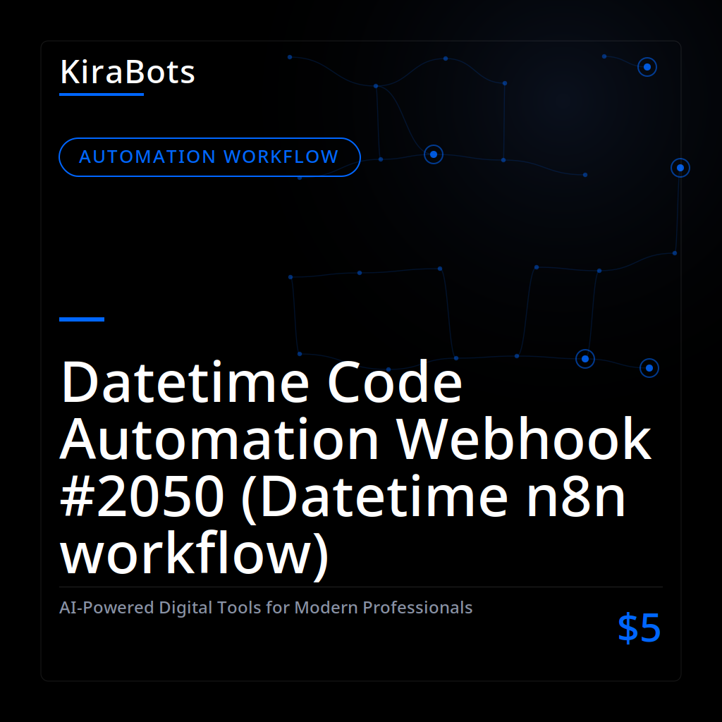 Datetime Code Automation Webhook #2050 (Datetime n8n workflow)