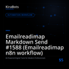 Emailreadimap Markdown Send #1588 (Emailreadimap n8n workflow)