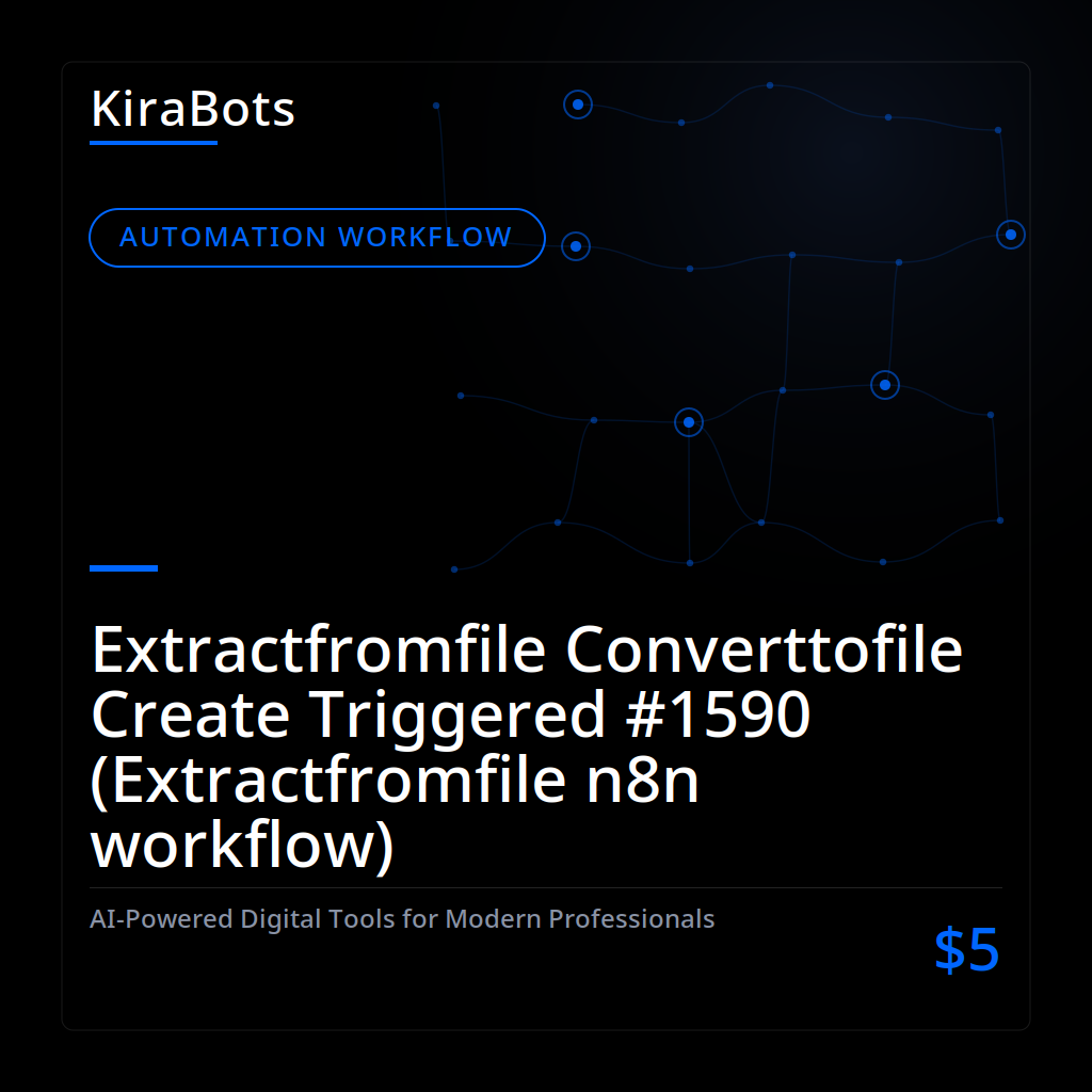 Extractfromfile Converttofile Create Triggered #1590 (Extractfromfile n8n workflow)