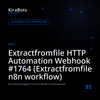 Extractfromfile HTTP Automation Webhook #1764 (Extractfromfile n8n workflow)