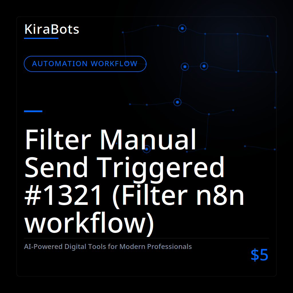 Filter Manual Send Triggered #1321 (Filter n8n workflow)