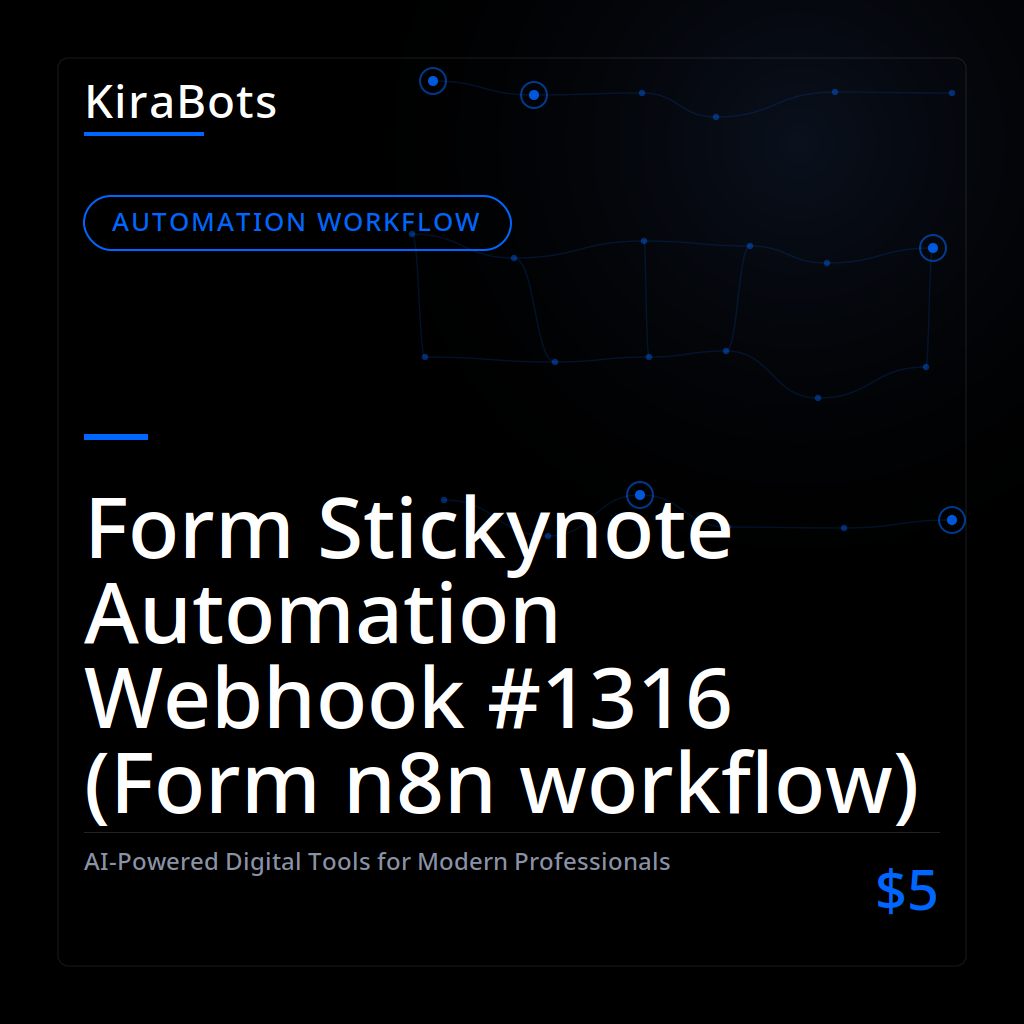 Form Stickynote Automation Webhook #1316 (Form n8n workflow)