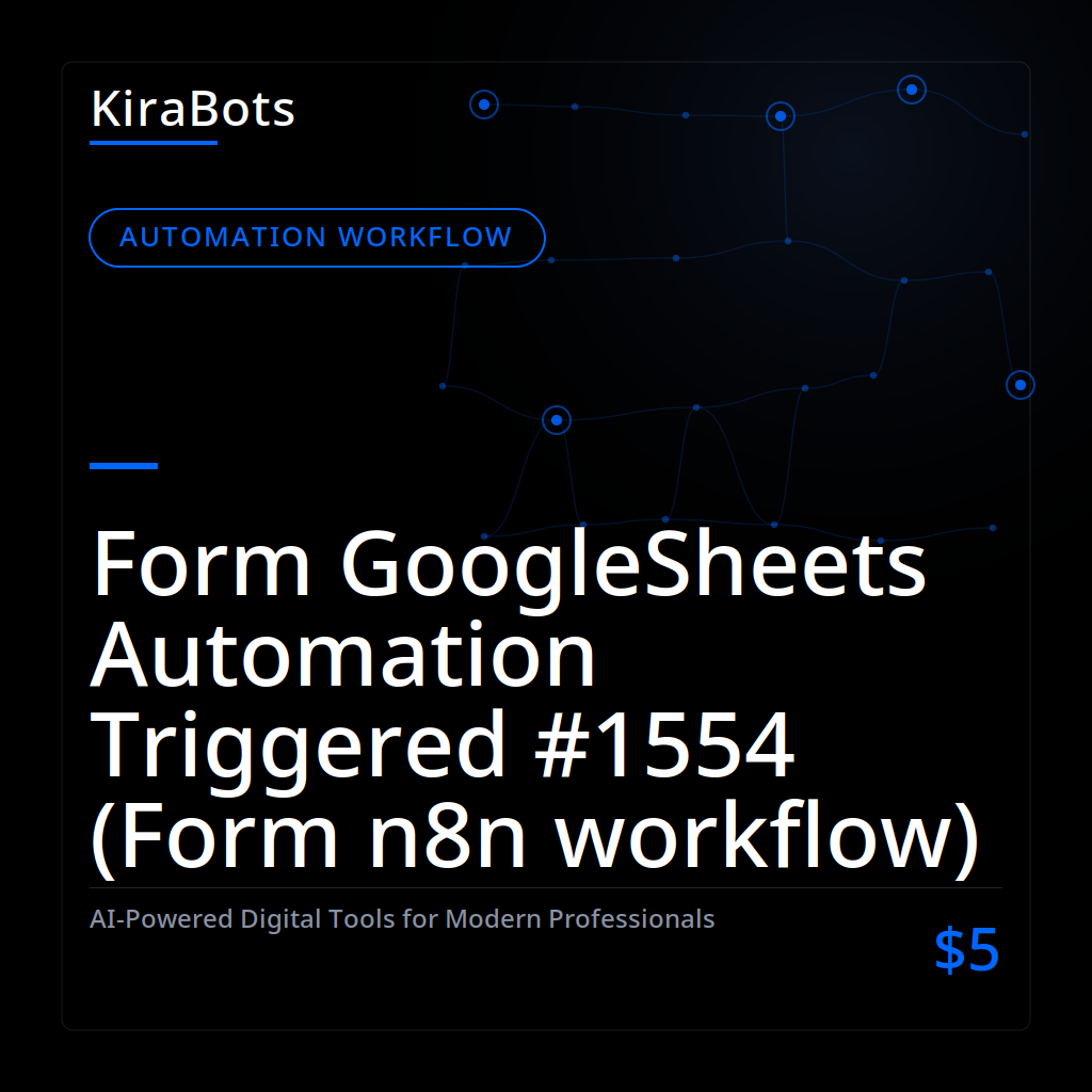 Form GoogleSheets Automation Triggered #1554 (Form n8n workflow)
