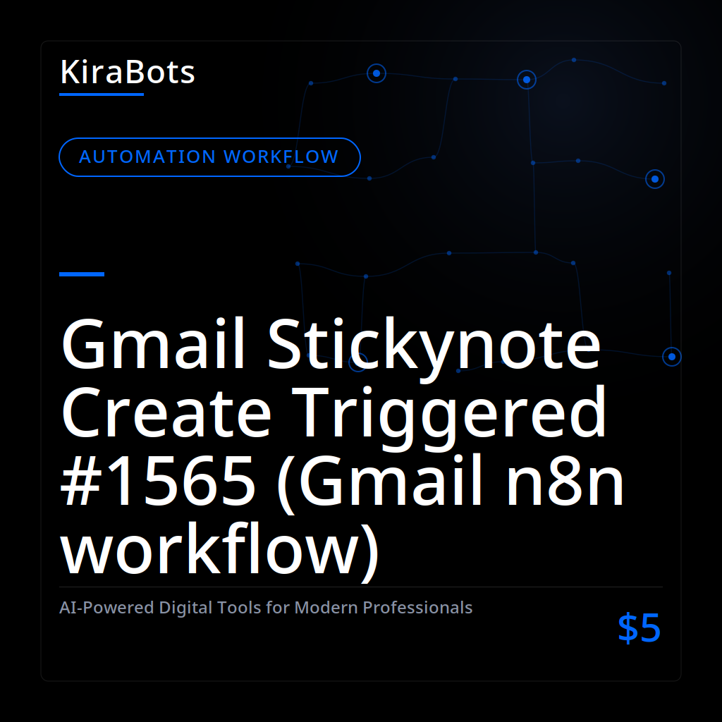 Gmail Stickynote Create Triggered #1565 (Gmail n8n workflow)