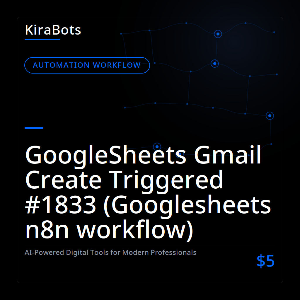 GoogleSheets Gmail Create Triggered #1833 (Googlesheets n8n workflow)