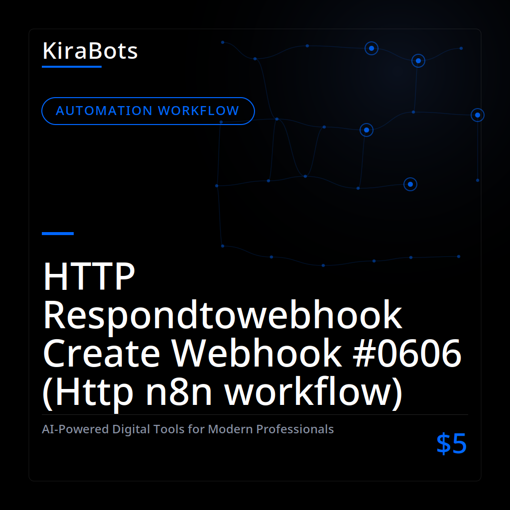 HTTP Respondtowebhook Create Webhook #0606 (Http n8n workflow)