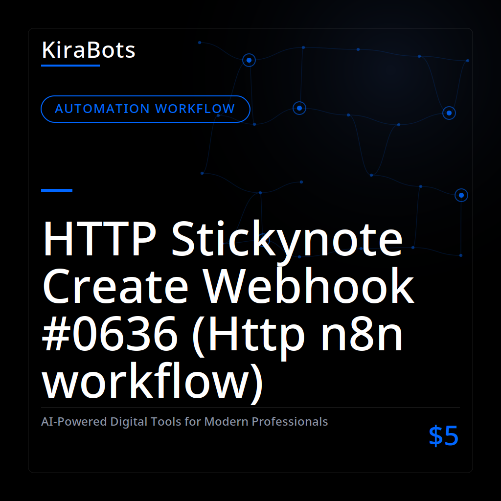 HTTP Stickynote Create Webhook #0636 (Http n8n workflow)