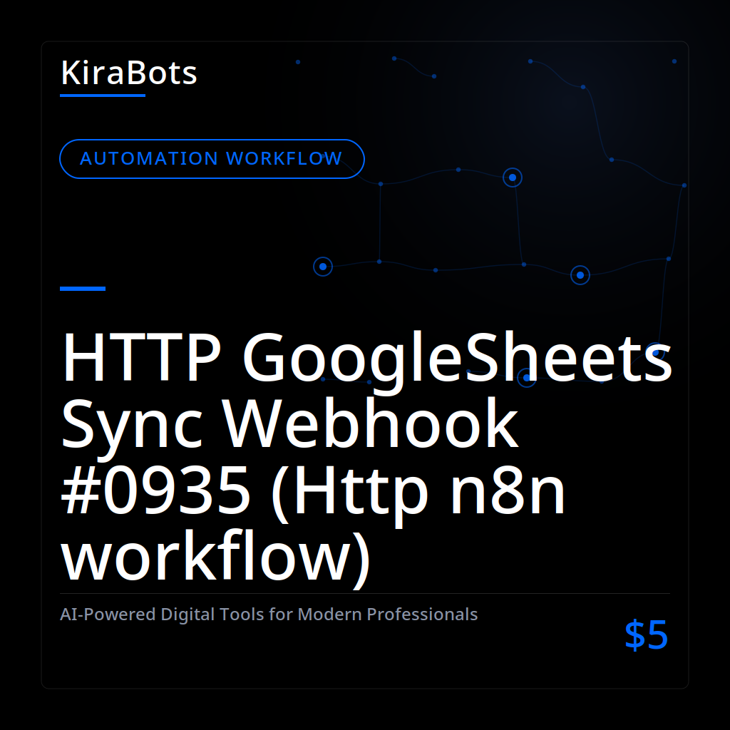 HTTP GoogleSheets Sync Webhook #0935 (Http n8n workflow)