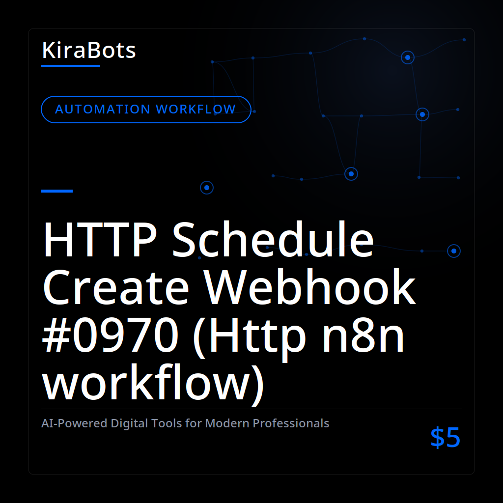 HTTP Schedule Create Webhook #0970 (Http n8n workflow)