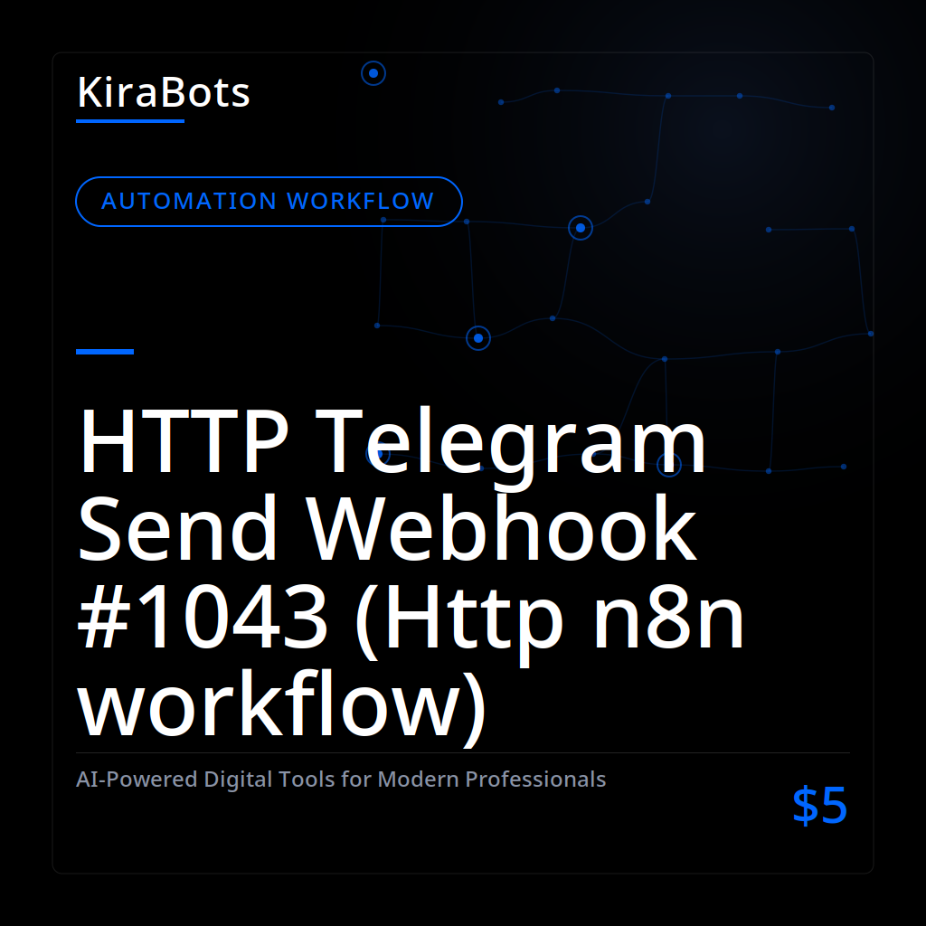 HTTP Telegram Send Webhook #1043 (Http n8n workflow)