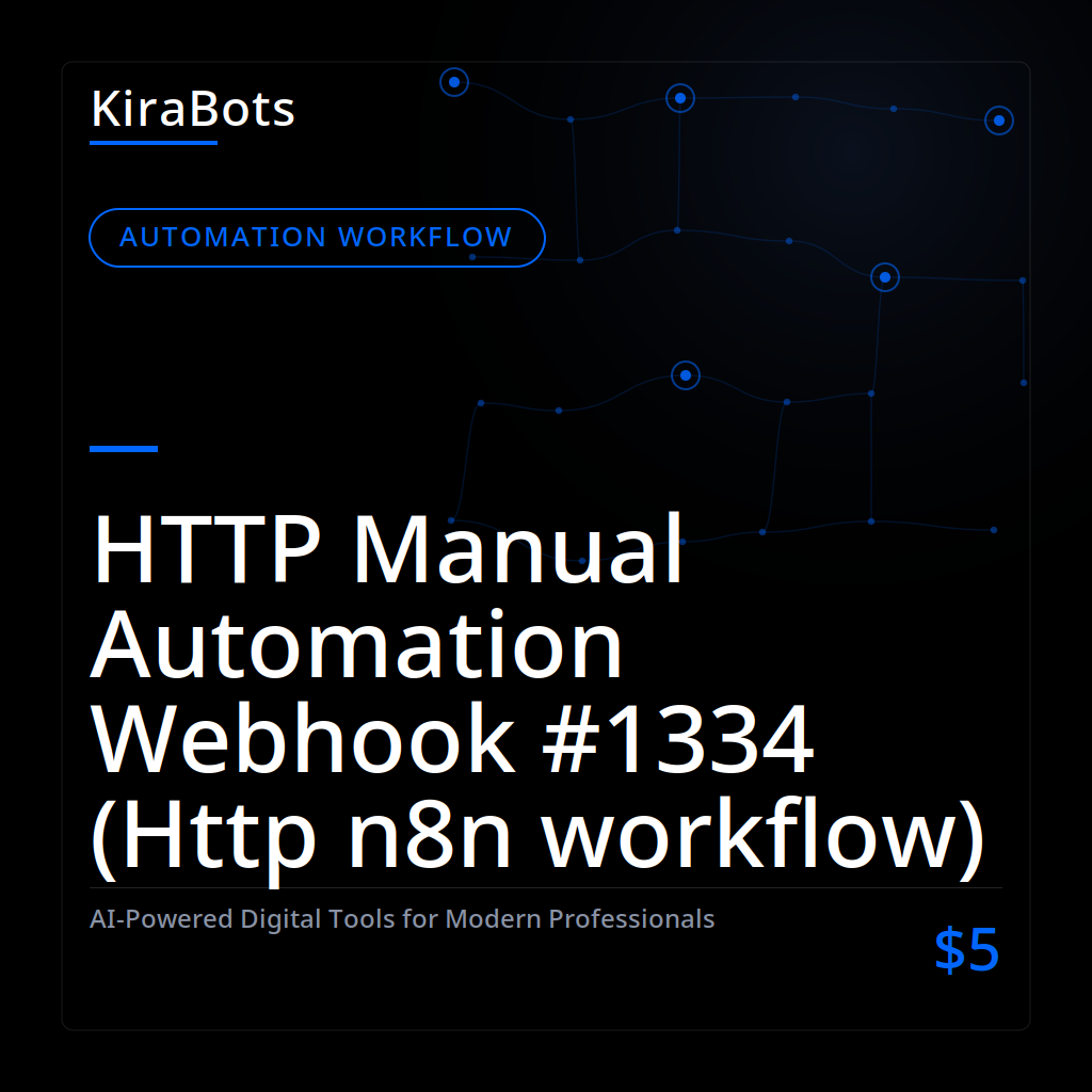HTTP Manual Automation Webhook #1334 (Http n8n workflow)