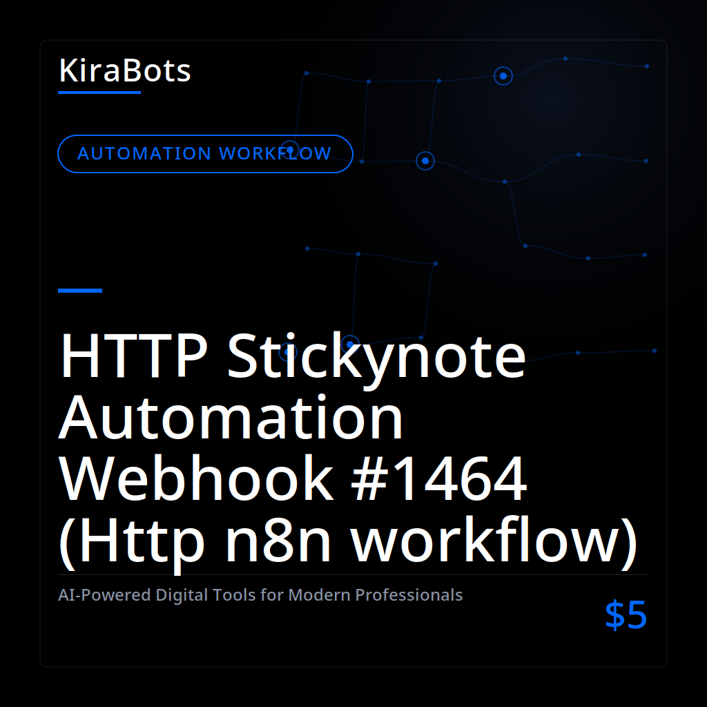 HTTP Stickynote Automation Webhook #1464 (Http n8n workflow)