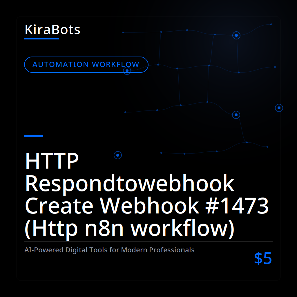 HTTP Respondtowebhook Create Webhook #1473 (Http n8n workflow)