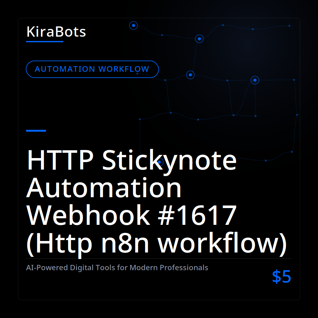 HTTP Stickynote Automation Webhook #1617 (Http n8n workflow)
