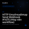 HTTP Emailreadimap Send Webhook #1675 (Http n8n workflow)