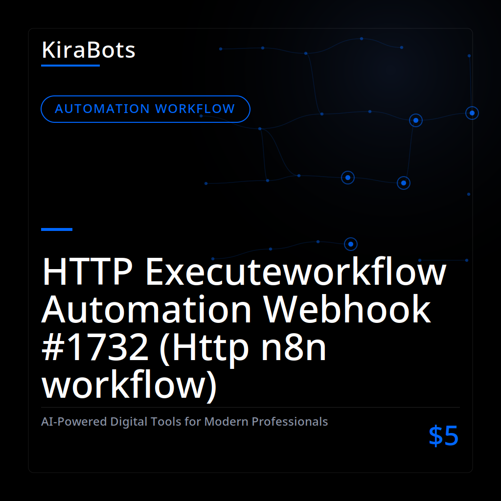 HTTP Executeworkflow Automation Webhook #1732 (Http n8n workflow)