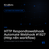 HTTP Respondtowebhook Automate Webhook #1827 (Http n8n workflow)