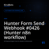 Hunter Form Send Webhook #0426 (Hunter n8n workflow)