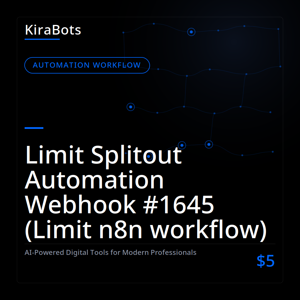 Limit Splitout Automation Webhook #1645 (Limit n8n workflow)